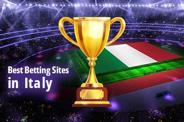 betting sites in italy|Best Betting Sites in Italy: Top Italian Online Bookmakers.
